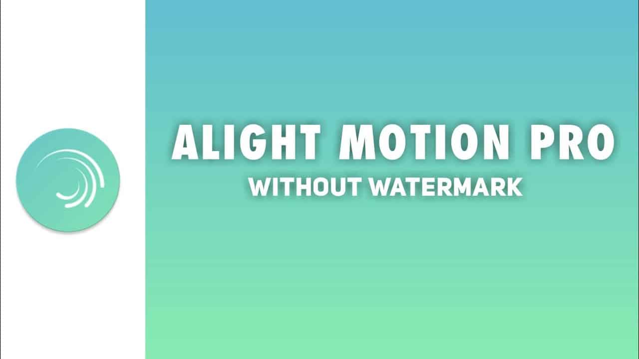 Tanpa motion 3.7.1 watermark pro alight apk4all download Download Alight